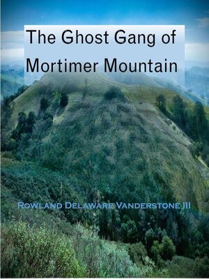 cover image of The Ghost Gang of Mortimer Mountain